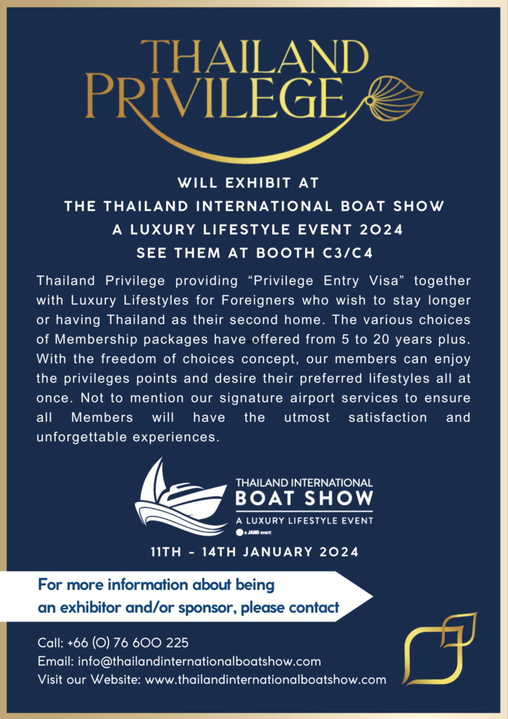 Thailand Privilege Exhibits at the Thailand International Boat Show A Luxury Lifestyle Event 2024