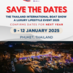 SAVE THE DATES for The Thailand International Boat Show A Luxury Lifestyle Event 2025