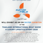 MOTOR FIELD Exhibits at the Thailand International Boat Show A Luxury Lifestyle Event 2025
